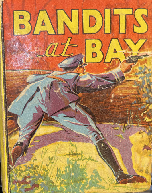 Bandits at Bay; A Cap Hank Story